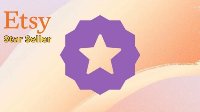 How do you become a star seller on Etsy? Etsy Star Badge Option