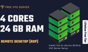 Free VPS Server (4 core 24GB) | Install Ubuntu Remote Desktop (RDP) | VNC Server