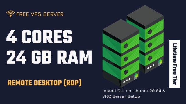 Free VPS Server (4 core 24GB) | Install Ubuntu Remote Desktop (RDP) | VNC Server