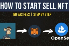 How to Start Sell NFTs on OpenSea (No Gas Fees)