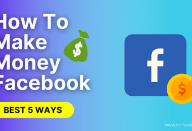 How to Make Money on Facebook? – 5 Most Effective Ways