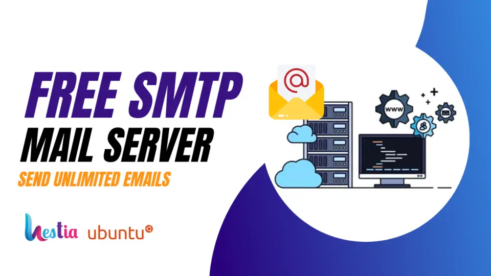 Best Way to Set up an SMTP Server Using the Hestia Control Panel – Step-by-step Guide