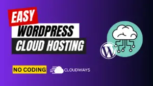 Easy WordPress Cloud Hosting