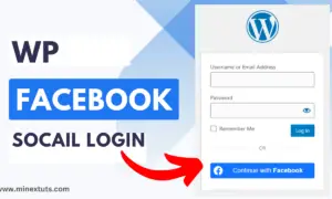Facebook Social Login for WordPress: How to Set Up Nextend Plugin and Boost User Engagement