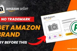 How to Get Amazon Brand Approval WITHOUT a Trademark – Step-by-Step Tutorial