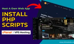 How to Install PHP Scripts in cPanel or VPS in 5 Minutes – Complete Tutorial
