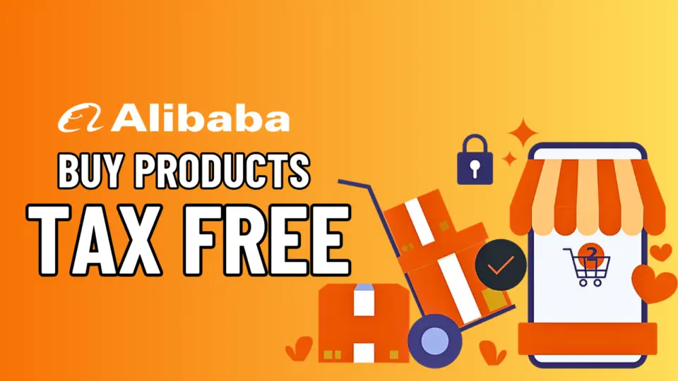 How to Get Tax Exemption on Alibaba for Wholesale Orders: Step-by-Step Tutorial