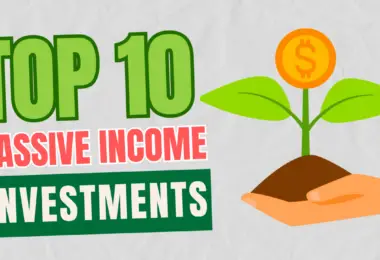 Top 10 Passive Income Investments for Financial Freedom